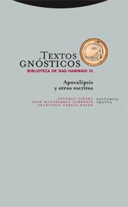 TEXTOS GNOSTICOS BIBLIOTECA DE NAG HAMMADI 3 APOCALIPSIS Y OTROS ESCRITOS | 9788498790207 | PIÑERO,ANTONIO