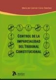 CONTROL DE LA IMPARCIALIDAD DEL TRIBUNAL CONSTITUCIONAL | 9788492788026 | CALVO SANCHEZ,Mª DEL CARM