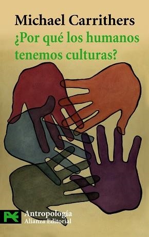 POR QUE LOS HUMANOS TENEMOS CULTURAS? | 9788420664392 | CARRITHERS,MICHAEL