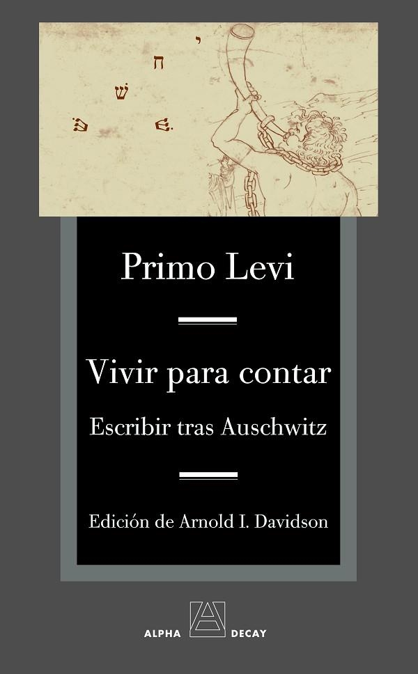 VIVIR PARA CONTAR. ESCRIBIR TRAS AUSCHWITZ | 9788493654078 | LEVI,PRIMO