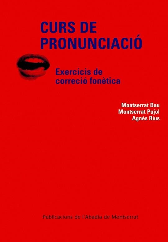 CURS DE PRONUNCIACIO,EXERCICIS DE CORRECCIO FONETICA+ CD | 9788484159636 | BAU,MONTSERRAT PUJOL,MONTSERRAT