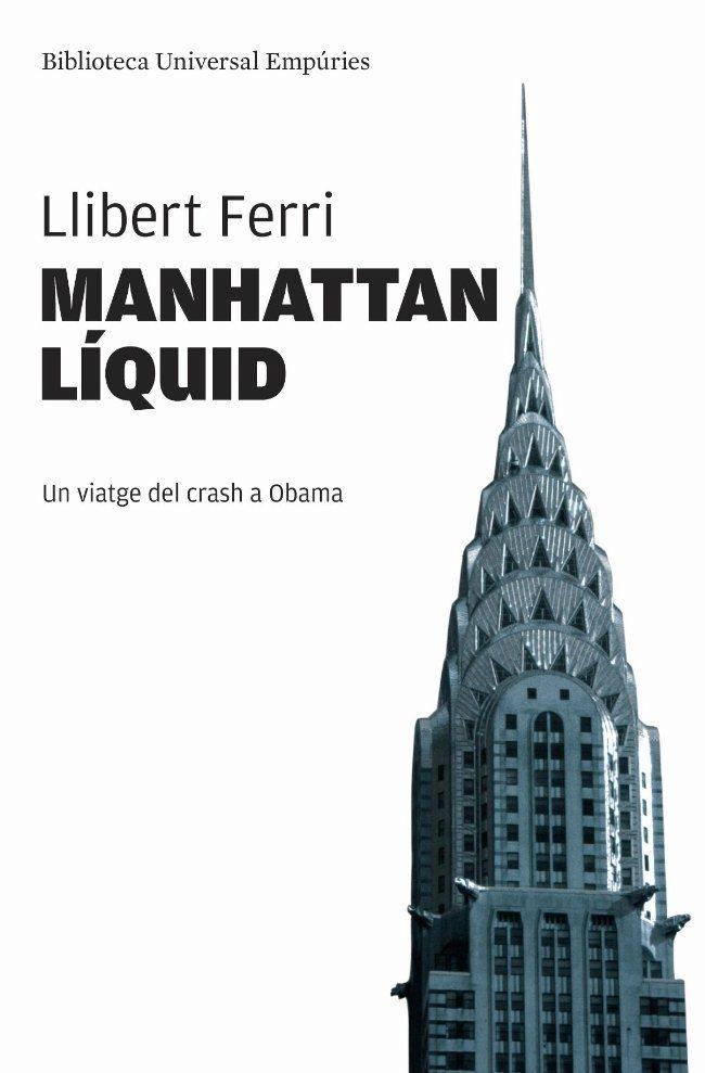 MANHATTAN LIQUID | 9788497876131 | FERRI,LLIBERT