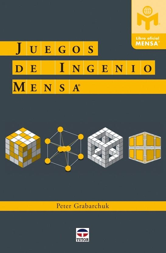 JUEGOS DE INGENIO MENSA. LIBRO OFICIAL MENSA | 9788479028039 | GRABARCHUK,PETER