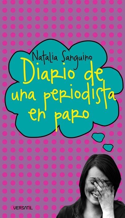 DIARIO DE UNA PERIODISTA EN PARO | 9788493720681 | SANGUINO,NATALIA