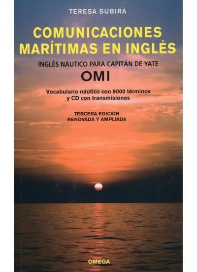 COMUNICACIONES MARITIMAS EN INGLES. INGLES NAUTICO PARA CAPITAN DE YATE OMI VOCABULARIO NAUTICO CON 9000 TERMINOS Y CD CON TRANSMISIONES | 9788428215312 | SUBIRA,TERESA