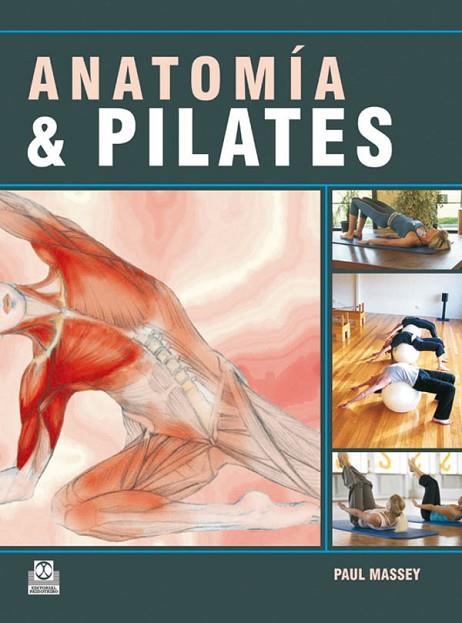 ANATOMIA Y PILATES | 9788499100234 | MASSEY,PAUL