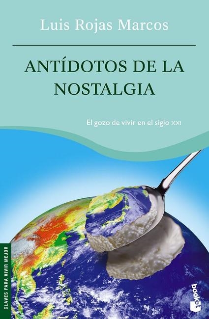 ANTIDOTOS DE LA NOSTALGIA | 9788467022889 | ROJAS MARCOS,LUIS