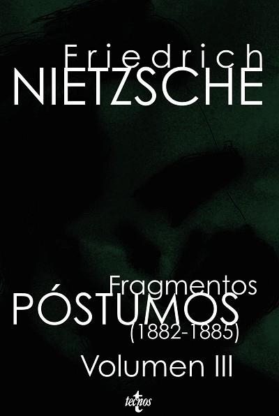 FRAGMENTOS POSTUMOS 1882-1885 VOLUMEN 3 | 9788430950164 | NIETZSCHE,FRIEDRICH