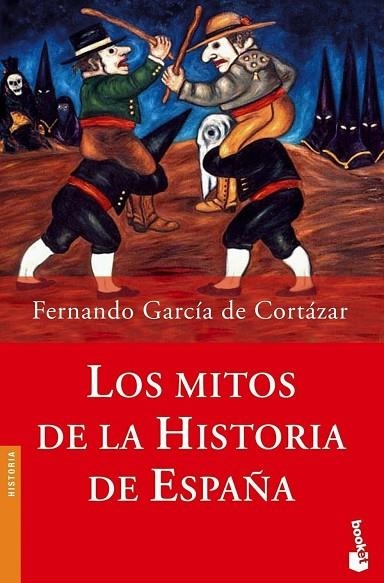 MITOS DE LA HISTORIA DE ESPAÑA + SUDOKU | 9788408062110 | GARCIA DE CORTAZAR,FERNANDO