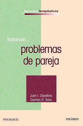 TRATANDO PROBLEMAS DE PAREJA | 9788436822915 | CAPAFONS,JUAN SOSA,CARMEN DOLORES