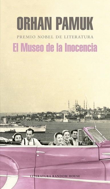 MUSEO DE LA INOCENCIA | 9788439722052 | PAMUK,ORHAN(NOBEL LITERATURA 2006)