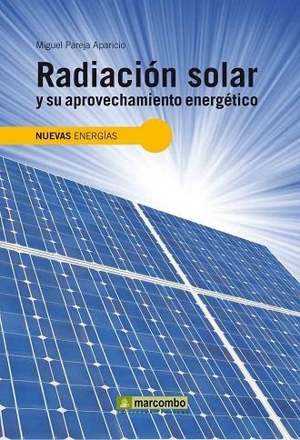 RADIACION SOLAR Y SU APROVECHAMIENTO ENERGETICO | 9788426715593 | PAREJA APARICIO,MIGUEL