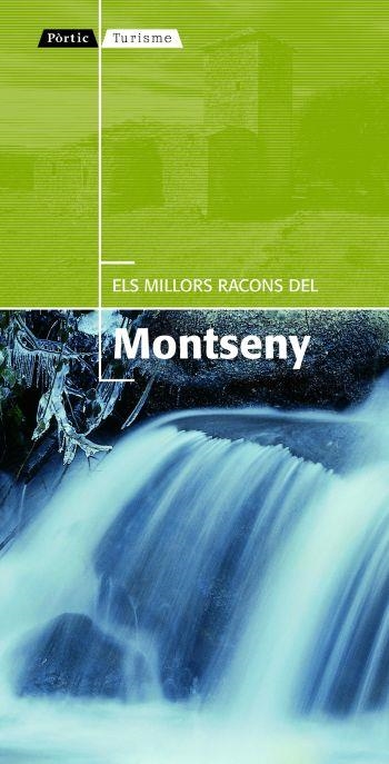 MILLORS RACONS DEL MONTSENY. 20 RUTES ACCESIBLES AMB AUTOMOBIL | 9788498090901 | AUTORS, DIVERSOS