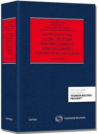 PROCESOS PARA EL COBRO DE DEUDAS. MONITORIO, CAMBIARIO, MONITORIO EUROPEO Y EUROPEO DE ESCASA CUANTIA | 9788447045679 | DIEZ RIAZA,SARA GISBERT POMATA,MARTA CARRETERO GONZALEZ,CRISTINA GONZALEZ-CHOREN RESPALDIZA,VERONICA