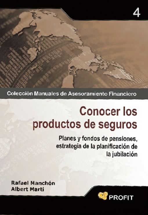 CONOCER LOS PRODUCTOS DE SEGURO. PLANES Y FONDOS DE PENSIONES, ESTRATEGIA DE LA PLANIFICACION DE LA JUBILACION | 9788496998698 | MANCHON,RAFAEL MARTI,ALBERT