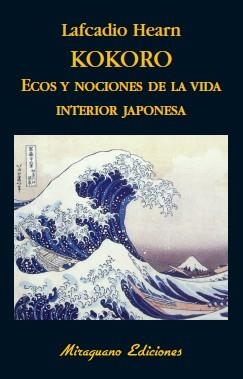 KOKORO. ECOS Y NOCIONES DE LA VIDA INTERIOR JAPONESA | 9788485639748 | HEARN,LAFCADIO