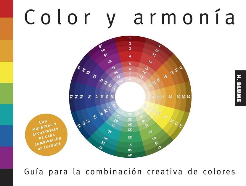 COLOR Y ARMONIA. GUIA PARA LA COMBINACION CREATIVA DE COLORES | 9788489840737