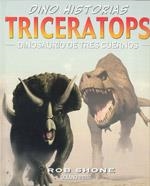 TRICERATOPS. DINOSAURIOS DE TRES CUERNOS | 9786074000979 | SHONE,ROB