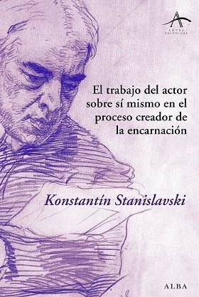 TRABAJO DEL ACTOR SOBRE SI MISMO EN EL PROCESO CREADOR DE LA ENCARNACION | 9788484284703 | STANISLAVSKI,CONSTANTIN