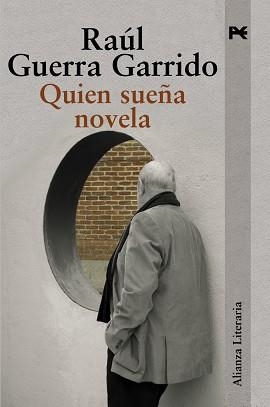 QUIEN SUEÑA NOVELA | 9788420671871 | GUERRA GARRIDO,RAUL