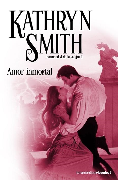 AMOR INMORTAL. HERMANDAD DE LA SANGRE 2 | 9788408091745 | SMITH,KATHRYN