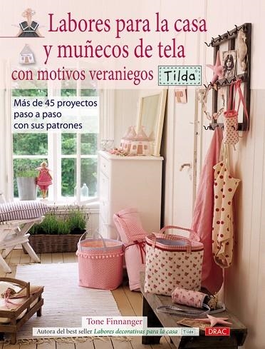 LABORES PARA LA CASA Y MUÑECOS DE TELA CON MOTIVOS VERANIEGOS | 9788498740998 | FINNANGER,TONE