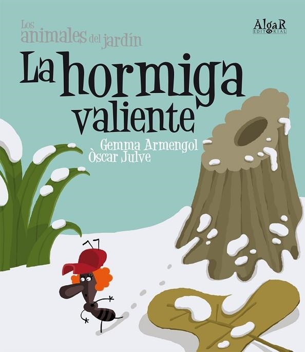 HORMIGA VALIENTE. LETRA DE PALO | 9788498451832 | ARMENGOL,GEMMA JULVE,OSCAR