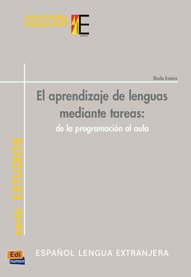 APRENDIZAJE DE LENGUAS MEDIANTE TAREAS: DE LA PROGRAMACION AL AULA | 9788498481785 | ESTAIRE,SHEILA