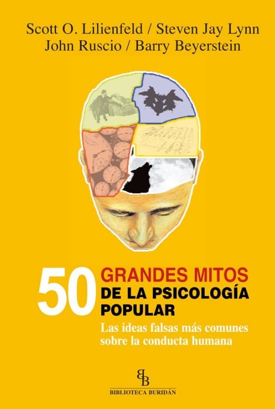 50 GRANDES MITOS DE LA PSICOLOGIA POPULAR | 9788492616534 | LILIENFELD,SCOTT O.