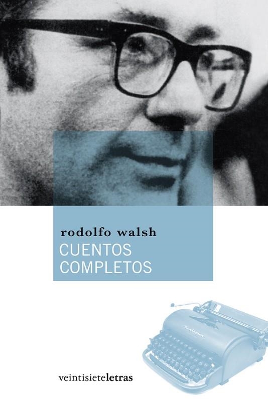 CUENTOS COMPLETOS | 9788492720064 | WALSH,RODOLFO