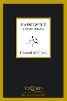 HAINUWELE Y OTROS POEMAS | 9788483831847 | MAILLARD,CHANTAL