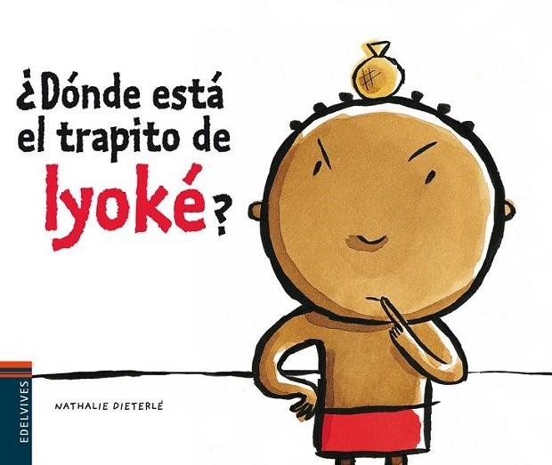 DONDE ESTA EL TRAPITO DE IYOKE ? | 9788426374790 | DIETERLE,NATHALIE