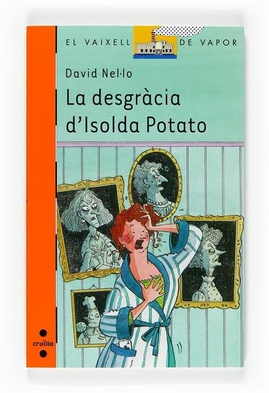 DESGRACIA D,ISOLDA POTATO | 9788466118279 | NEL-LO, DAVID