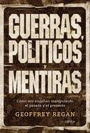 GUERRAS POLITICOS Y MENTIRAS | 9788484327349 | REGAN,GEOFFREY