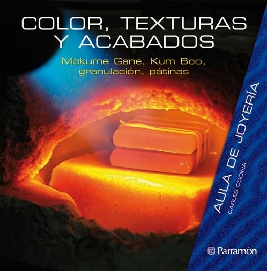 COLOR, TEXTURAS Y ACABADOS | 9788434233805 | CODINA,CARLES