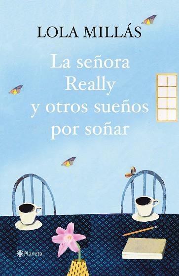 SEÑORA REALLY Y OTROS SUEÑOS POR SOÑAR | 9788408093305 | MILLAS,LOLA