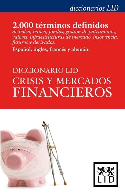 DICCIONARIO LID CRISIS Y MERCADOS FINANCIEROS (ESPAÑOL, INGLES, FRANCES Y ALEMAN) | 9788483561041 | ARIZA, FRANCISCA