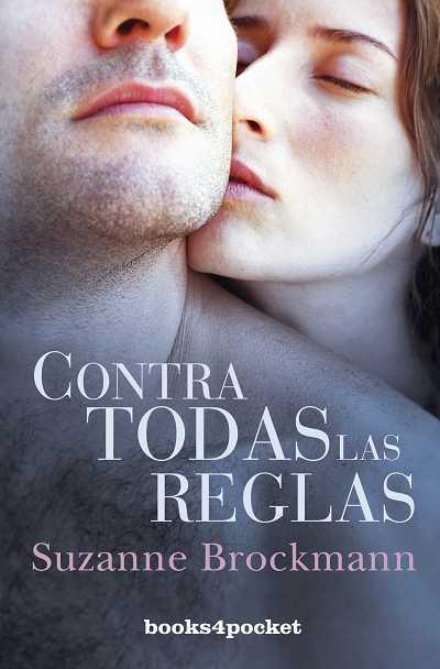 CONTRA TODAS LAS REGLAS | 9788492516650 | BROCKMANN,SUZANNE