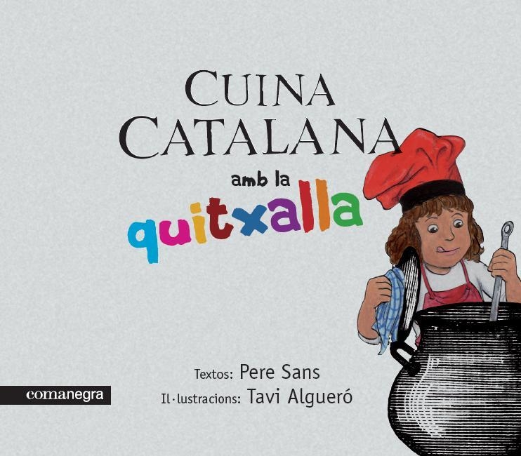 CUINA CATALANA AMB LA QUITXALLA | 9788493751937 | SANS,PERE ALGUERO,TAVI