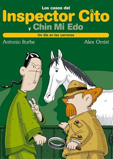 UN DIA EN LAS CARRERAS. EL INSPECTOR CITO Y CHIN MI EDO | 9788423693337 | ITURBE,ANTONIO OMIST,ALEX