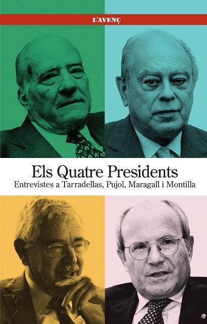 QUATRE PRESIDENTS. ENTREVISTES A TARRADELLAS, PUJOL, MARAGALL I MONTILLA | 9788488839435