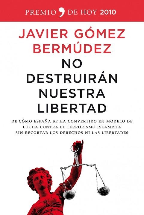 NO DESTRUIRAN NUESTRA LIBERTAD | 9788484608615 | GOMEZ BERMUDEZ,JAVIER