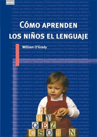 COMO APRENDEN LOS NIÑOS EL LENGUAJE | 9788446024354 | O,GRADY,WILLIAM