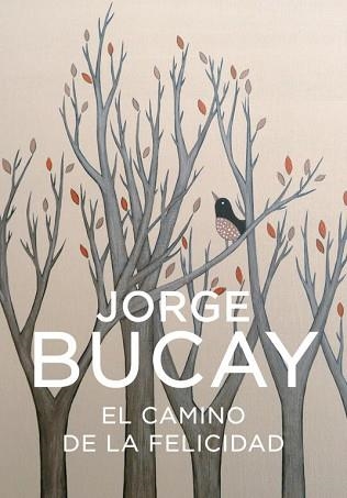 CAMINO DE LA FELICIDAD | 9788425338373 | BUCAY,JORGE