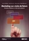 MARKETING CON VISION DE FUTURO. ALCANZAR Y MANTENER EL EXITO DE LA EMPRESA | 9788473566346 | ROBBEN,HENRY EZCURRA,LEON GOUW,PETER MOENAERT,RUDY