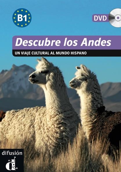 DESCUBRE LOS ANDES. UN VIAJE CULTURAL AL MUNDO HISPANO | 9788484435945