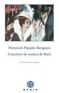 CONCIERTO DE MUSICA DE BACH | 9788496974272 | PAPADAT-BENGESCU,HORTENSIA