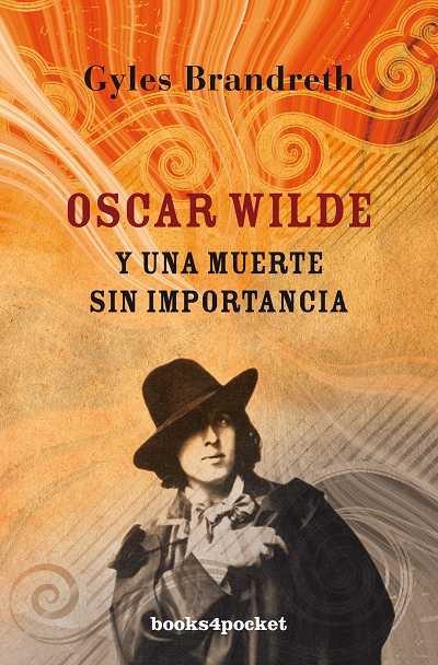 OSCAR WILDE Y UNA MUERTE SIN IMPORTANCIA | 9788492801282 | BRANDRETH,GYLES