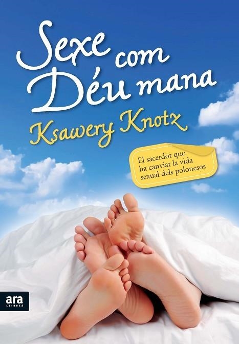 SEXE COM DEU MANA | 9788492907533 | KNOTZ,KSAWERY