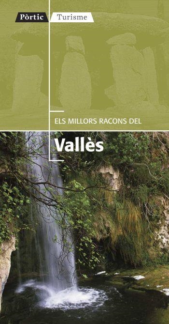 MILLORS RACONS DEL VALLES. 20 RUTES ACCESIBLES AMB AUTOMOBIL | 9788498091373 | MARTINEZ EDO, XAVIER